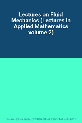 Vorlesungen zur Strömungsmechanik (Vorlesungen in Angewandter Mathematik Band 2)