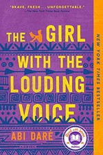 The Girl with the Louding Voice: A Novel by Daré, Abi