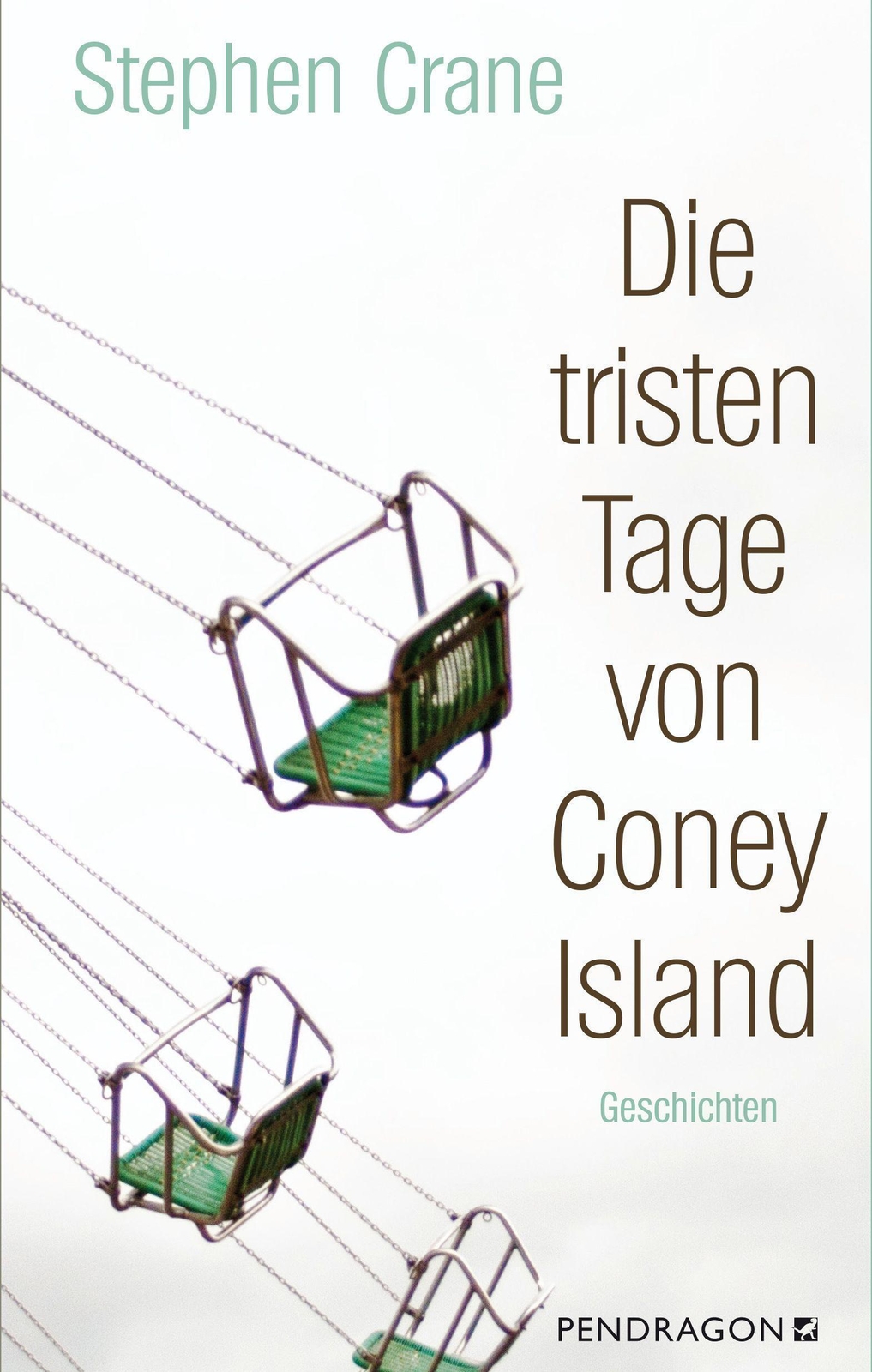 Thumbnail - Die Tristen Tage Von Coney Island | Stephen Crane | Geschichten | Buch