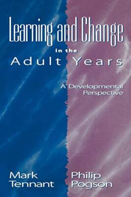 Learning and Change in the Adult Year..., Tennant, Mark