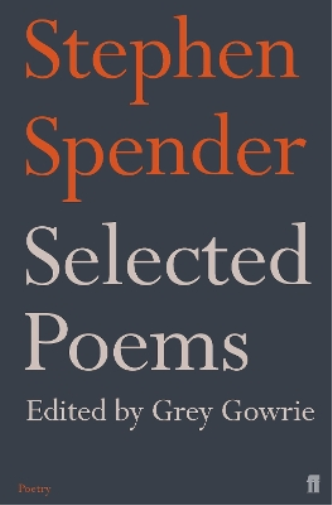 Stephen Spender Selected Poems of Stephen Spender (Tascabile)