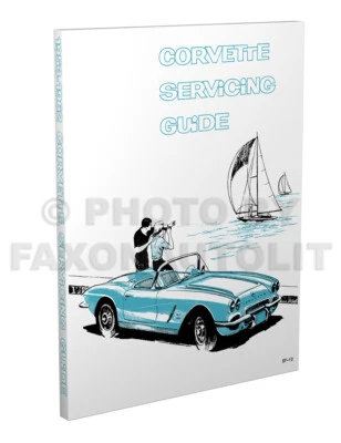 CHEVROLET, FAXON AUTO LITERATURE Corvette Servicing Guide Shop Manual 1961 1960 1959 1958 1957 1956 1955 1954