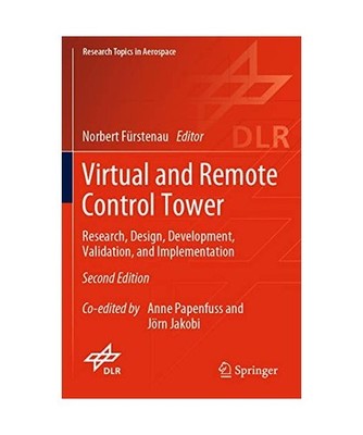 Virtual and Remote Control Tower: Research, Design, Development, Validation, and
