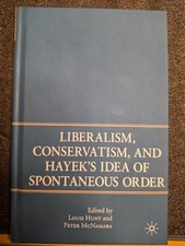 Liberalism Conservatism Hayek Spontaneous Ord...