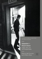Adaptation In Visual Culture | Buch | 9783319585796