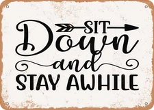 METAL SIGN - Sit Down and Stay Awhile - 2 - Vintage Look Sign