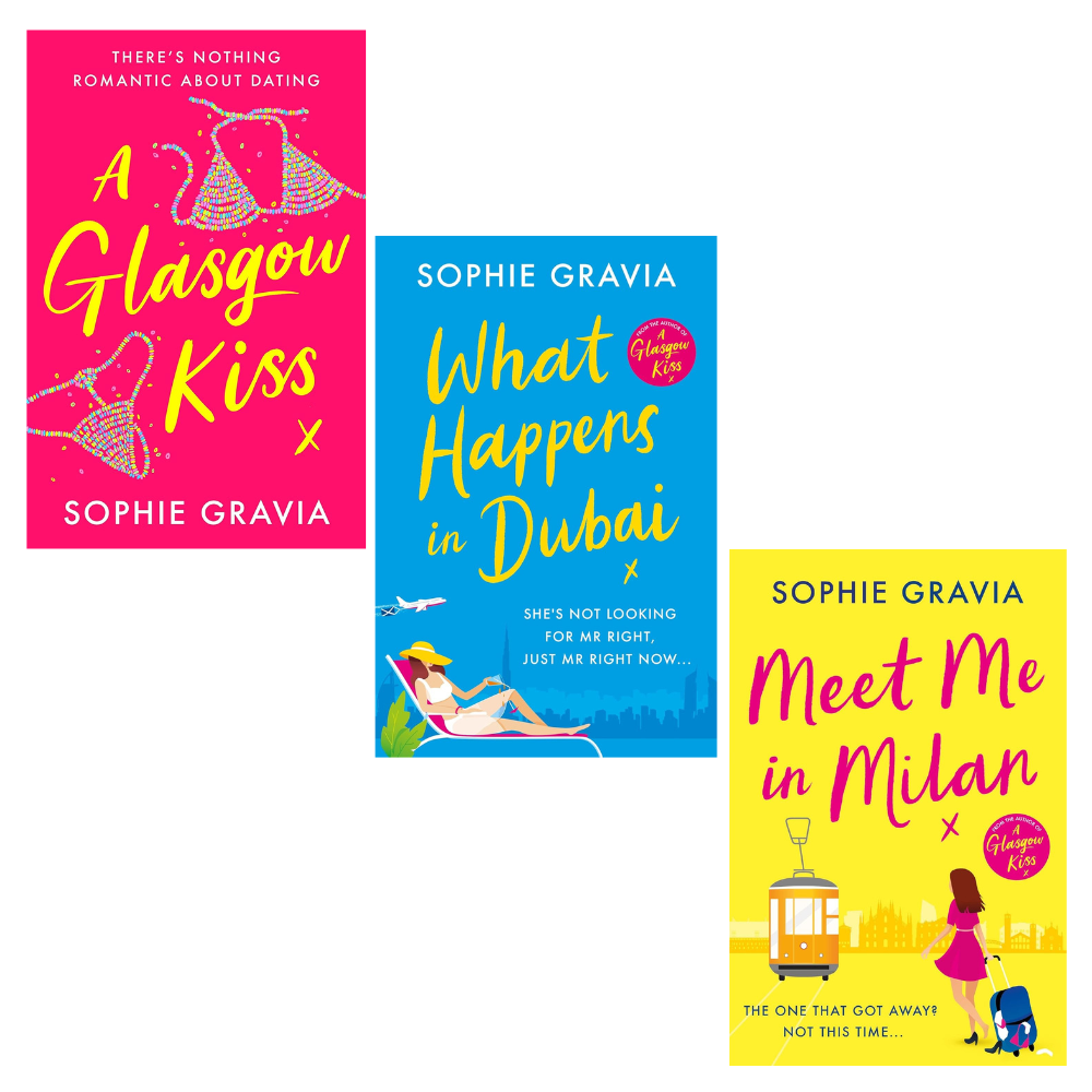 Sophie Gravia 3 Book Set: Glasgow Kiss, What Happens in Dubai & Meet Me In Milan