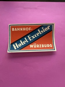 Vintage Travel Label:  Hotel Excelsior - Wurzburg  (Bangor) Station