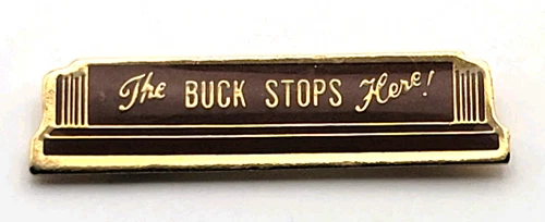 The Buck Stops Here Desk Plate Motto Leadership Novelty Gold Tone Enamel Pin