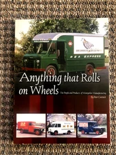"Anything That Rolls on Wheels":  Montpelier bodies shaped the trucking business