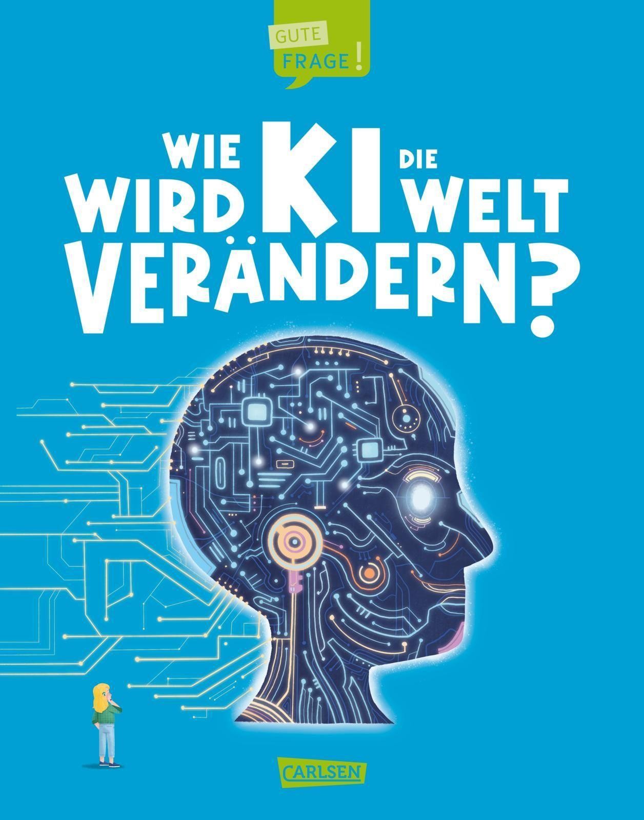 Wie wird KI die Welt verändern? (Gute Frage! 6) Olivia Watson