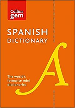 Spanish Gem Dictionary The World S Favourite Mini Dictionaries Collins ...