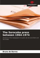 Bruno De Barros | The Sorocaba Press Between 1964-1974 | Taschenbuch | Englisch