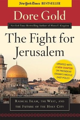 Dore Gold The Fight for Jerusalem (Taschenbuch)