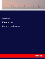Kleopatra Historischer Roman Georg Ebers Taschenbuch 584 S. Deutsch 2017