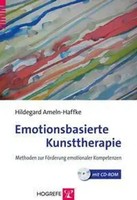 Emotionsbasierte Kunsttherapie | Methoden Zur FöRderung Emotionaler Kompetenzen