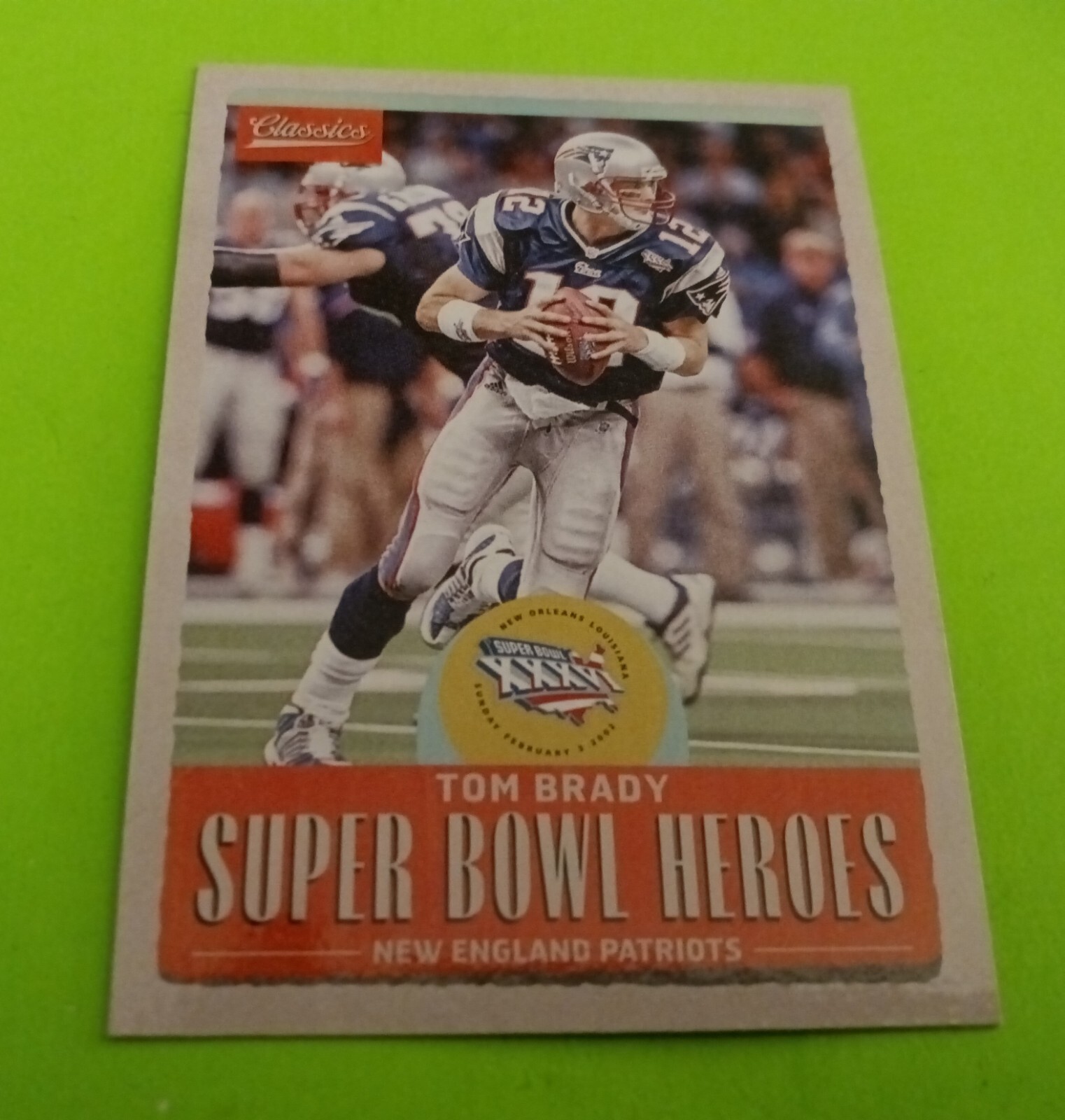 2017 Classics Tom Brady Super Bowl Heroes # SBH-TB3 New England Patriots MINT 🔥