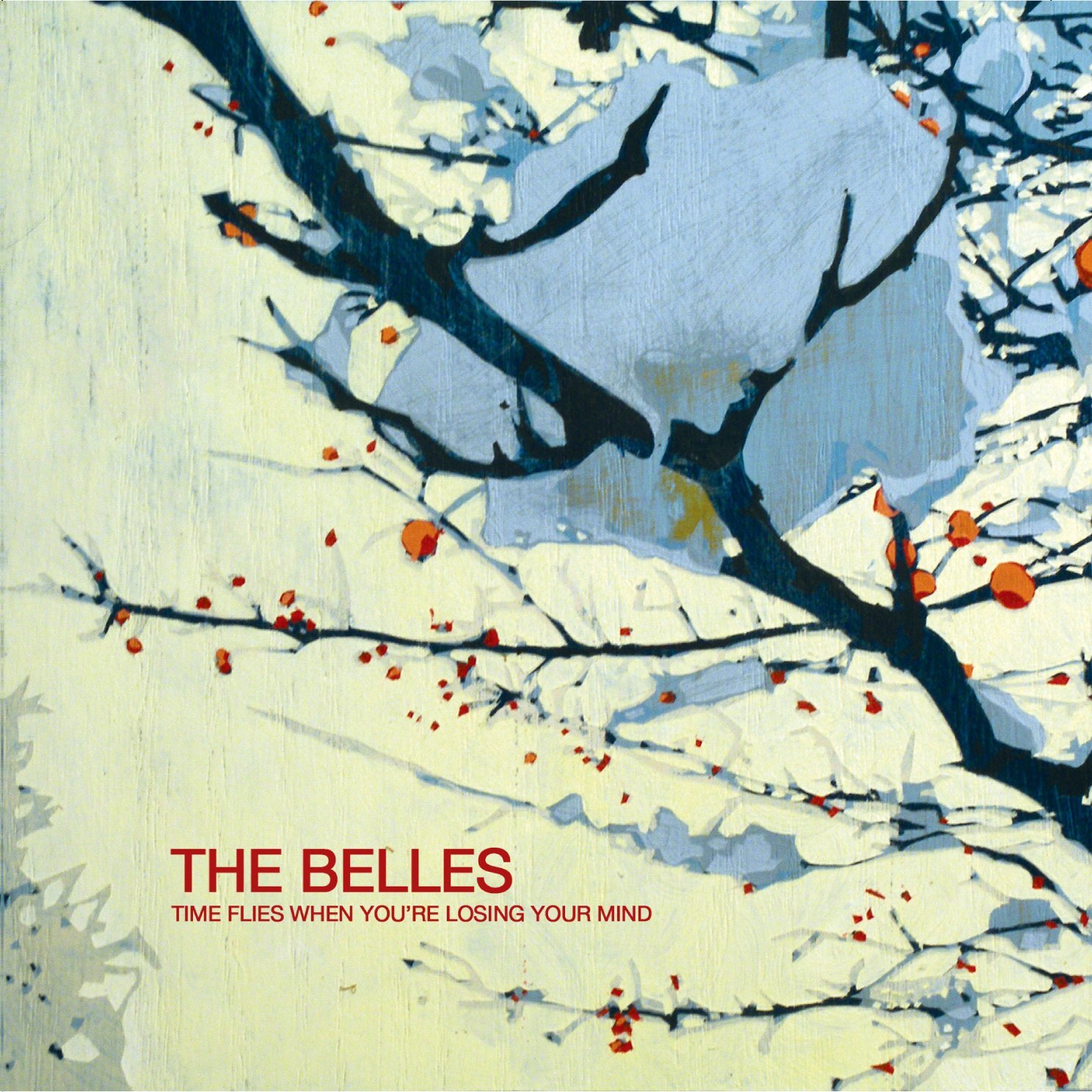 Belles Time Flies When You're Losing Your Mind (CD)