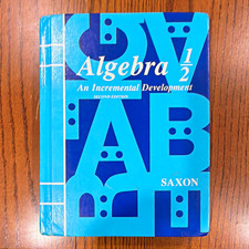 Saxon Algebra 1/2: An Incremental Development...