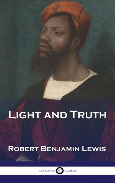 Light And Truth | Robert Benjamin Lewis | Buch | Englisch | Pantianos Classics-image