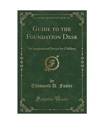 Guide to the Foundation Desk: An Inspirational Device for Children 