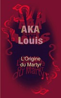 L'origine Du Martyr Entre Le Mensonge Et La Danse, Sans Fin/S... Louis Aka Buch