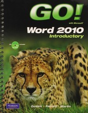 Go With Microsoft Word 2010: Introductory - spiral bound Gaskin, Shelley Fe...