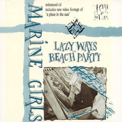 Lazy Ways/Beach Party (National Album Day 2022) by Marine Girls