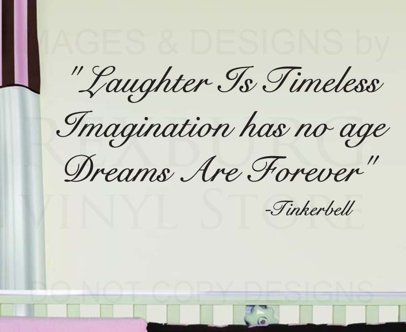 Tinkerbelle Nursery Vinyl Wall Decal - Timeless Laughter Quote K61