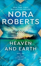 Heaven and Earth; Three Sisters Island Tril- Nora Roberts, 0515132020, paperback