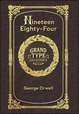 Large Print - Nineteen Eighty-Four - Grand Type Collector's Edition - Matte Hard