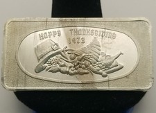 1973 "Happy Thanksgiving" 1 oz .999 Silver Art Bar #20171 109.65 per troy oz