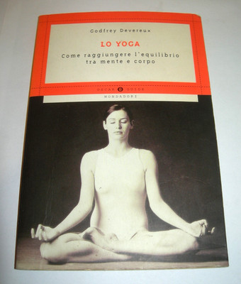 YOGA Buch Wie man Körper und Geist ins Gleichgewicht bringt G. DEVEREUX Mondadori