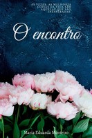 O Encontro Monteiro Maria Taschenbuch Portugiesisch 2023 Clube de Autores