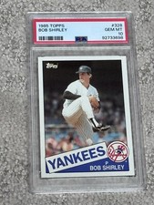 1985 TOPPS BASEBALL CARD LOW POP PSA 10 BOB SHIRLEY NEW YORK YANKEES