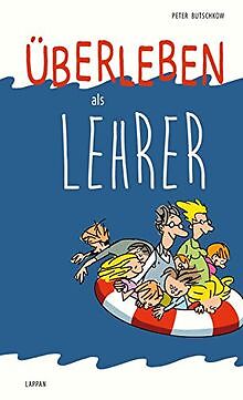 Überleben als Lehrer von Butschkow, Peter | Buch | Zustand sehr gut - Bild 1 von 1