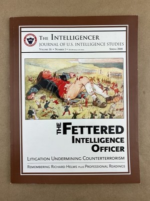 The Intelligencer: Vol. 16/1, 2008, Journal Of U.S. Intelligence Studies, AFIO