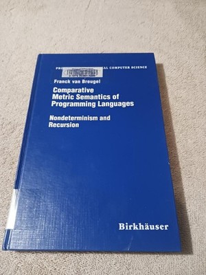 Comparative Metric Semantics of Programming Languages Nondeterminism Recursion