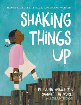 Susan Hood Shaking Things Up: 14 Young Women Who Chang (Taschenbuch) (US IMPORT)