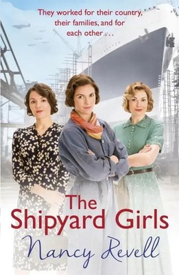 Revell, N: The Shipyard Girls | Shipyard Girls 1 | Nancy Revell | Englisch