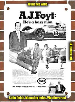 Metal Sign - 1967 AJ Foyt He's a Busy Man ENCO - 10x14 Inches