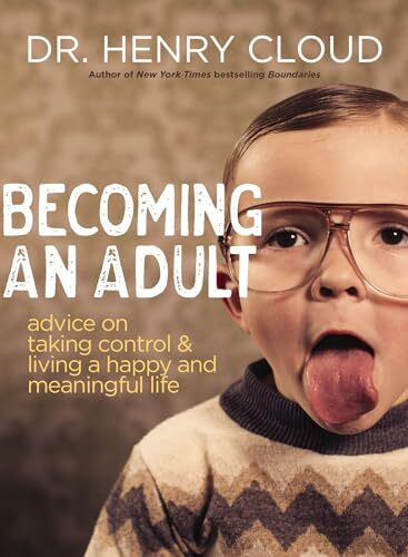 Becoming an Adult: Advice on Taking Control and Living A Happy and Meaningful L - Image 3