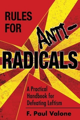 Rules for ANTI-Radicals | F Paul Valone | englisch