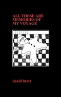 All These Are Memories Of My Voyage David Brett Taschenbuch Englisch 2008