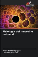 Divya Siddalingappa (U. A.) | Fisiologia Dei Muscoli E Dei Nervi | Taschenbuch