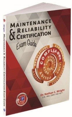 Nathan C. Wrigh Maintenance and Reliability Certification Exam Gui (Taschenbuch)