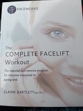 Complete Facelift Workout : The Essential Face Exercise Program for Everyone...