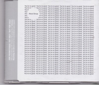 About Group-Youre No Good promo cd single