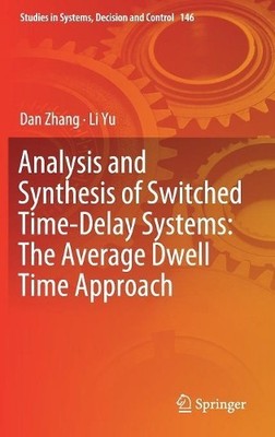 Analysis and Synthesis of Switched Time-Delay Systems: The Av... - 9789811311284