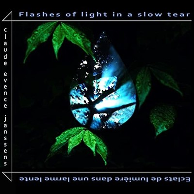 CLAUDE EVENCE JANSSE - FLASHES OF LIGHT IN A SLOW TEA - CD - G3z